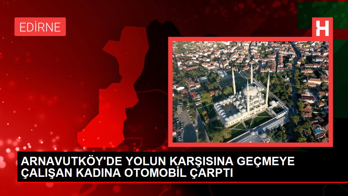 Arnavutköy’de Yaya Kaza Anı Güvenlik Kamerasına Yansıdı