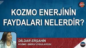 KOZMO ENERJİ NEDİR? DİLDAR ERŞAHİN ANLATTI