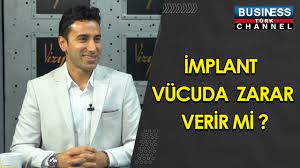 İMPLANT VÜCUDA ZARAR VERİR Mİ? İSMAİL GÜLEÇ ANLATTI