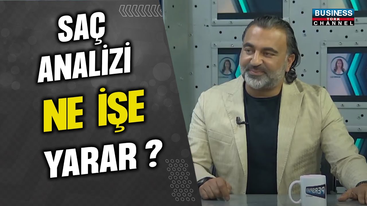 SAÇ ANALİZİ NE İŞE YARAR ? KADİR YÜCELBAŞ ANLATIYOR…