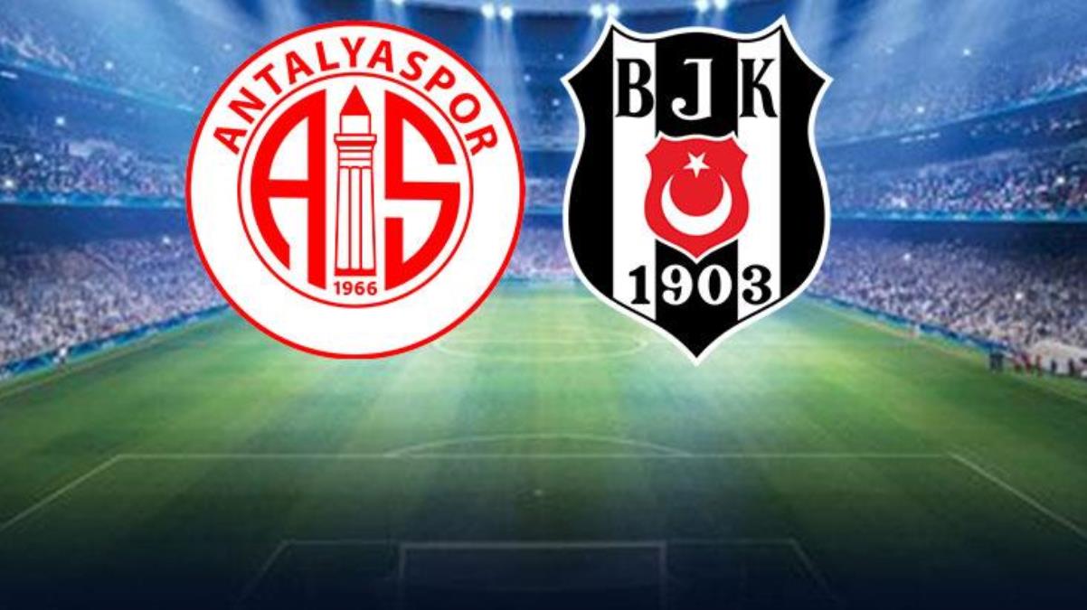 Son Dakika: Antalyaspor-Beşiktaş maçında ilk 11’ler belli oldu