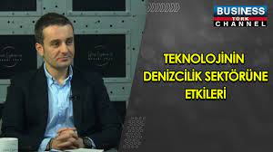 TEKNOLOJİNİN DENİZCİLİK SEKTÖRÜNE ETKİLERİ… AHMET YALVAÇ ANLATIYOR…