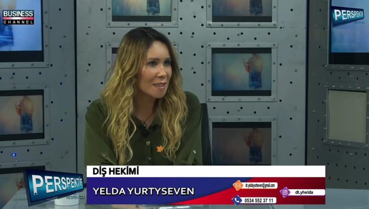 YELDA YURTSEVEN DİŞ HEKİMLİĞİNİN KEYİFLİ YANLARINI ANLATTI