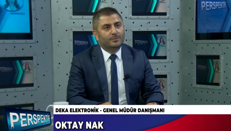 OKTAY NAK, DEKA ELEKTRONİK HAKKINDA KONUŞTU…