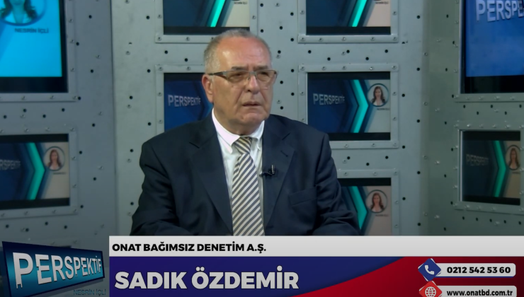 BAĞIMSIZ DENETÇİLERİN MESLEKİ SORUNLARI… SADIK ÖZDEMİR ANLATIYOR…