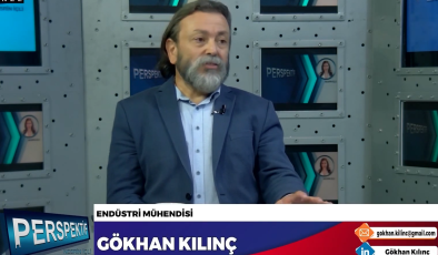 GÖKHAN KILINÇ, ENDÜSTRİ MÜHENDİSLİĞİ HAKKINDA KONUŞTU…