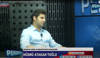 DİJİTAL PAZARLAMA UZMANI HÜSNÜ ATAKAN TUĞLU ANLATIYOR…