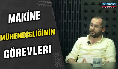 MAKİNE MÜHENDİSİNİN GÖREVLERİ…ÖMER SARIGEDİK ANLATIYOR…