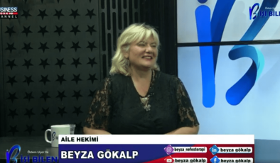 AİLE HEKİMİ BEYZA GÜLER GÖKALP ANLATIYOR…