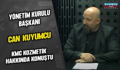 YÖNETİM KURULU BAŞKANI CAN KUYUMCU, KMC KOZMETİK HAKKINDA KONUŞTU…