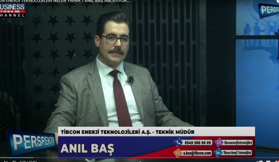 TİBCON ENERJİ TEKNOLOJİLERİ  NELER YAPAR ?  ANIL BAŞ ANLATIYOR…