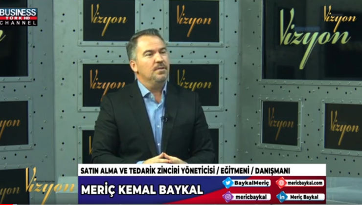 AR-GE BAĞLAMINDA SATIN ALMANIN ÖNEMİ… MERİÇ KEMAL BAYKAL ANLATIYOR…