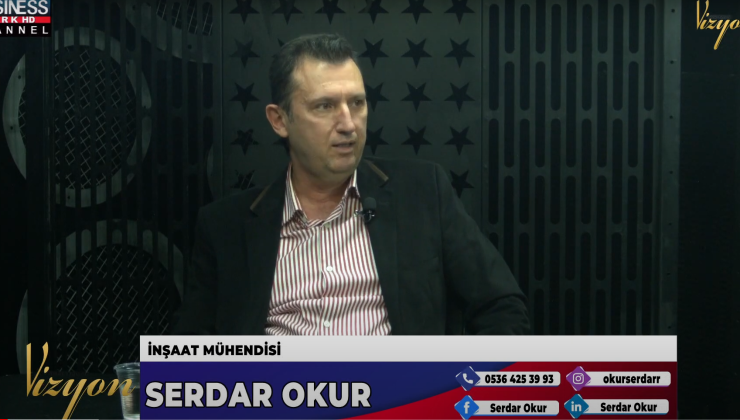 SERDAR OKUR İNŞAAT MÜHENDİSLİĞİ HAKKINDA KONUŞTU…