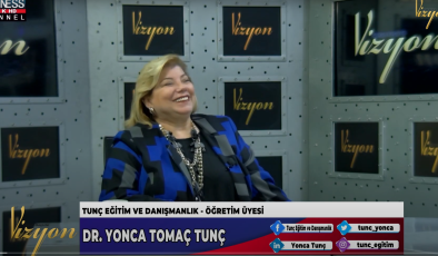 “TUNÇ EĞİTİM VE DANIŞMANLIK”IN HİZMETLERİ… YONCA TOMAÇ TUNÇ ANLATIYOR…