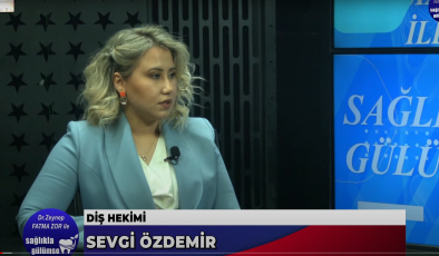 SEVGİ ÖZDEMİR l ZEYNEP FATMA ZOR ile SAĞLIKLA GÜLÜMSE