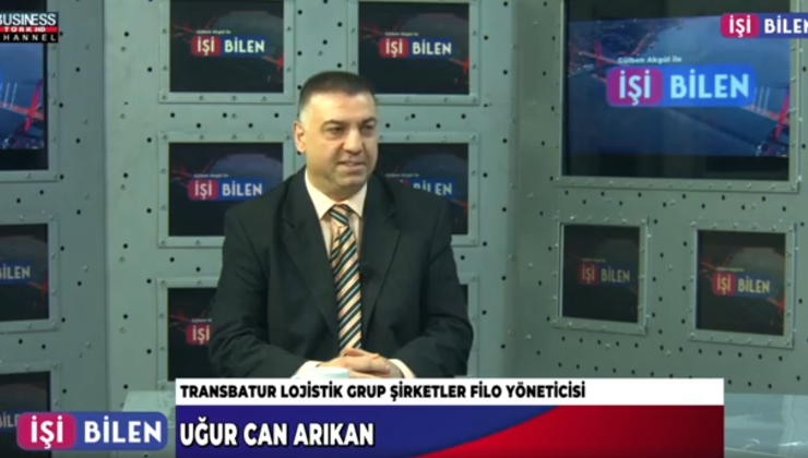 “TRANSBATUR LOJİSTİK”İN HİZMETLERİ…” UĞUR CAN ARIKAN ANLATIYOR…