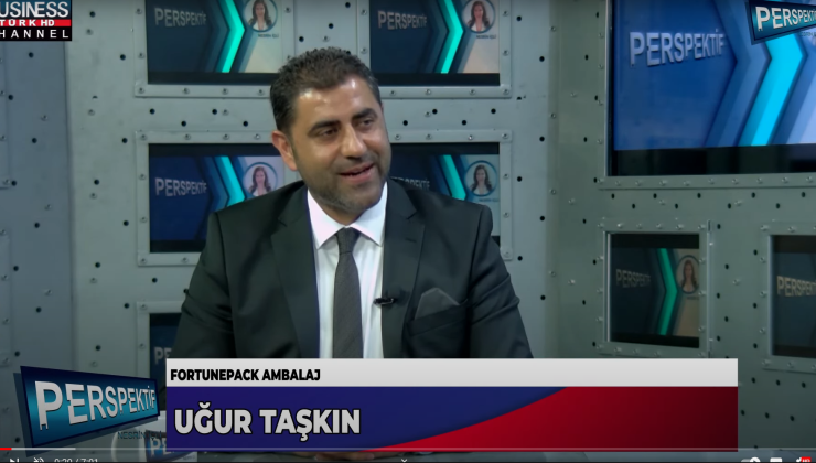 FORTUNEPACK AMBALAJ FİRMASININ FAALİYETLERİ… UĞUR TAŞKIN ANLATIYOR…