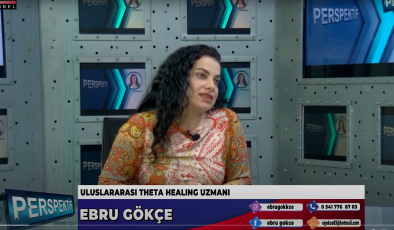 THETAHEALING TEKNİĞİNİN AVANTAJLARI…EBRU GÖKÇE ANLATIYOR…