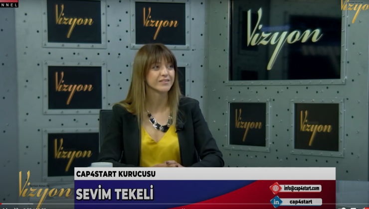 SEVİM TEKELİ CAP4START HAKKINDA KONUŞTU…