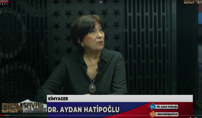 DR. AYDAN HATİPOĞLU SAVAŞ KALAFAT’IN SORULARINI YANITLIYOR