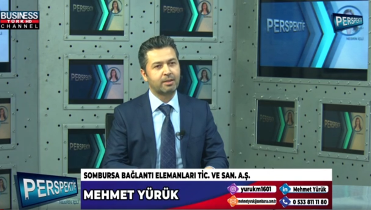 “SOMBURSA BAĞLANTI ELEMANLARI”NIN HİZMETLERİ… MEHMET YÜRÜK ANLATIYOR…