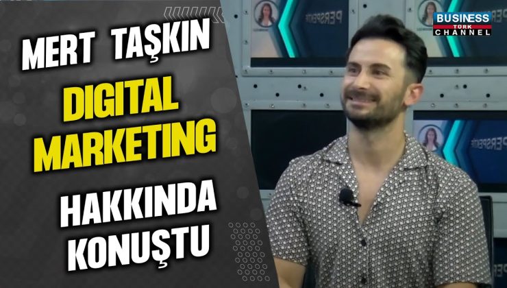 MERT TAŞKIN, DIGITAL MARKETING HAKKINDA KONUŞTU…