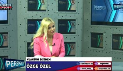 HAYATIMIZDA NASIL KUANTUM ETKİSİ YARATABİLİRİZ ? ÖZGE ÖZEL ANLATIYOR…