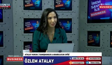 ATALAY HUKUK DANIŞMANLIK & ARABULUCULUK OFİSİ… ÖZLEM ATALAY ANLATIYOR…