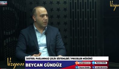 “JUSTEEL PASLANMAZ ÇELİK SİSTEMLERİ”NİN FAALİYETLERİ… BEYCAN GÜNDÜZ ANLATIYOR…