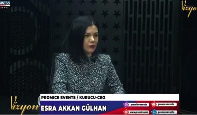 İŞ DÜNYASINDA ORGANİZASYONUN ÖNEMİ… ESRA AKKAN GÜLHAN ANLATIYOR…