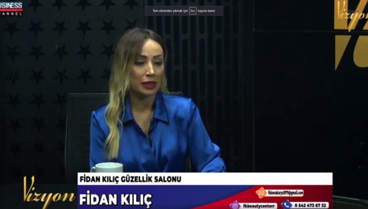 FİDAN KILIÇ, GÜZELLİK MERKEZİNİN HİZMETLERİNİ ANLATIYOR…