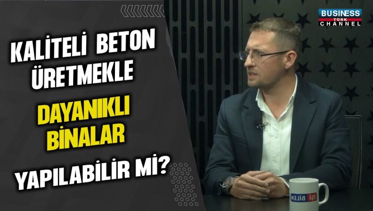 KALİTELİ BETON ÜRETMEKLE DAYANIKLI BİNALAR YAPILABİLİR Mİ ? İSMAİL GÜNEŞ  ANLATIYOR