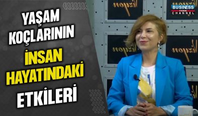 YAŞAM KOÇLARININ İNSAN HAYATINDA ETKİLERİ… FADİME KILIÇ ANLATIYOR…