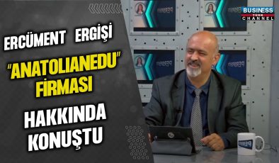 ERCÜMENT ERGİŞİ, “ANATOLIANEDU” FİRMASI HAKKINDA KONUŞTU…