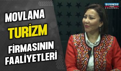 “MOVLANA TURİZM” FİRMASININ FAALİYETLERİ… GÜLŞİRİN BEYLER ANLATIYOR…