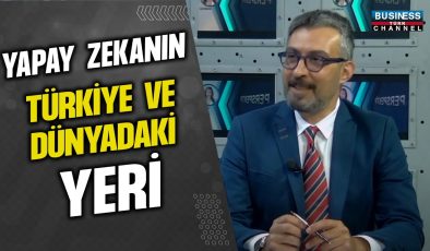 YAPAY ZEKANIN TÜRKİYE’DEKİ VE DÜNYADAKİ YERİ… DR. FATİH ŞAHİN ANLATIYOR…