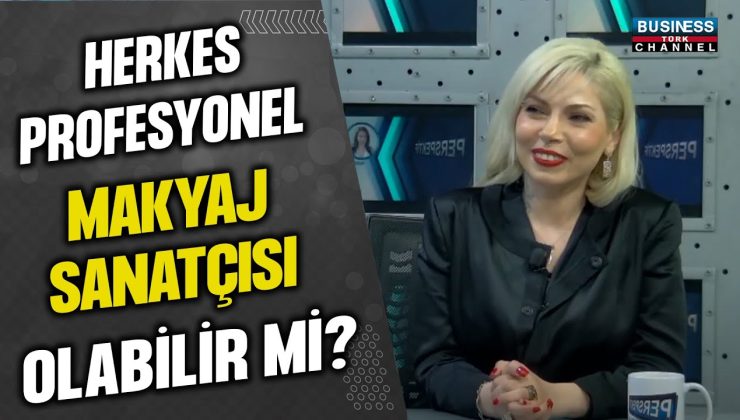 HERKES PROFESYONEL MAKYAJ SANATÇISI OLABİLİR Mİ? SELVİ CAN ANLATIYOR..