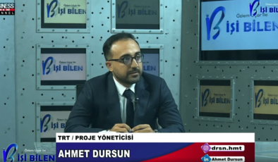 PROJE YÖNETİCİSİ AHMET DURSUN ÖZLEM UÇAR’A ANLATIYOR…