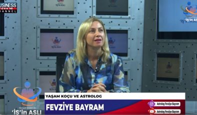 YAŞAM KOÇU VE ASTROLOG FEVZİYE BAYRAM ANLATIYOR…