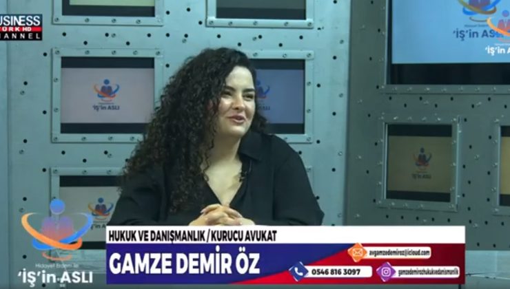 AVUKAT GAMZE DEMİR ÖZ ANLATIYOR…