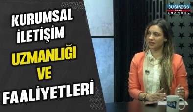 EZGİ SAYIN: KURUMSAL İLETİŞİM UZMANLIĞINDA BAŞARIYLA İLERLEYEN BİR İSİM!