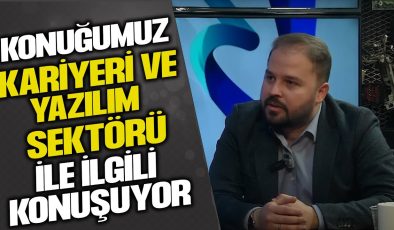 YAZILIM TEST UZMANI MEHMET MULUK: SEKTÖRÜNDEKİ DENGE TAŞI!