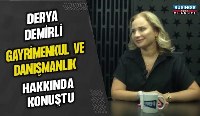 Gayrimenkul Sektöründe Deneyimli Derya Demirli’nin Tecrübeleri