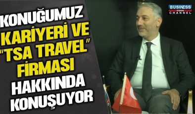 KURUMSAL SEYAHATLERİN GÜVENLİ ROTASI: TSA TRAVEL GENEL MÜDÜRÜ MECİT KILINÇARSLAN İLE SÖYLEŞİ