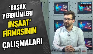 BAŞAK YERBİLİMLERİ İNŞAAT FİRMASININ ÇALIŞMALARINI ANLATAN MUSTAFA AKİF CANKAYA!