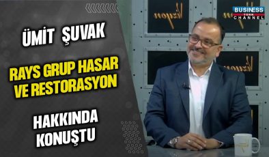 RAYS GRUP: HASAR VE RESTORASYON ALANINDA ÜMIT ŞUVAK’IN PAYLAŞIMLARIYLA SÜRÜKLEYİCİ BİR RÖPORTAJ