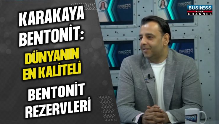 “ENDER GÖĞÜŞOĞLU: KARAKAYA BENTONİTİN DÜNYADEKİ EN KALİTELİ REZERVLERİNİ ANLATIYOR!”