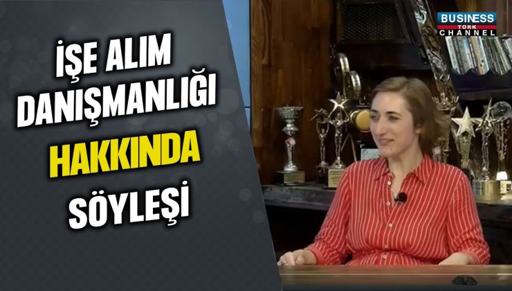 İŞE ALIM DANIŞMANI ÖZGE ŞENGÜL’DEN KARİYER TAVSİYELERİ