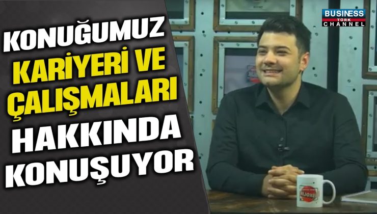 KOORDİNATÖR VE İÇ MİMAR ERKUTAY DOYRAN ANLATIYOR…