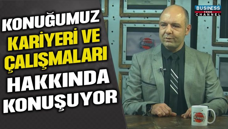 KİMYA YÜKSEK MÜHENDİSİ ERMAN ERHAN ANLATIYOR…